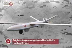 Frightening message from Hezbollah's Hodhod Drone